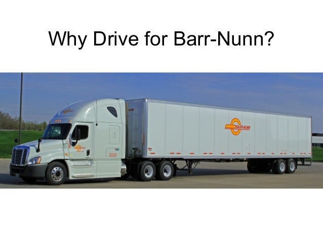 Why Drive For Barr Nunn Transportation Inc
