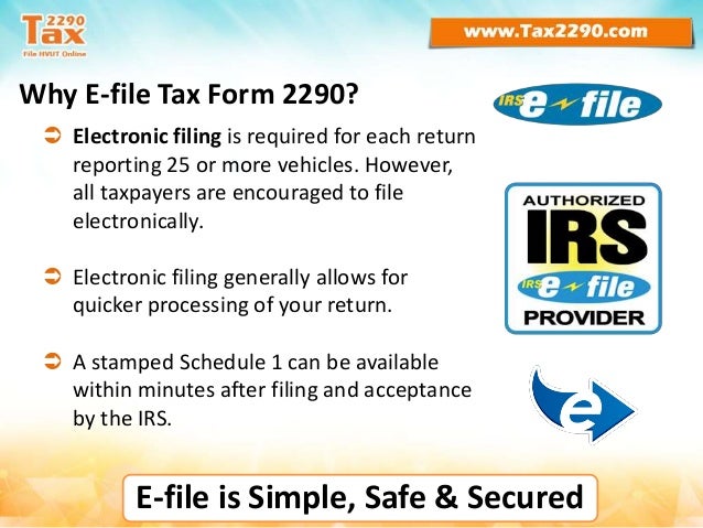 why e file form 2290 tax returns irs form 2290 electronic filing