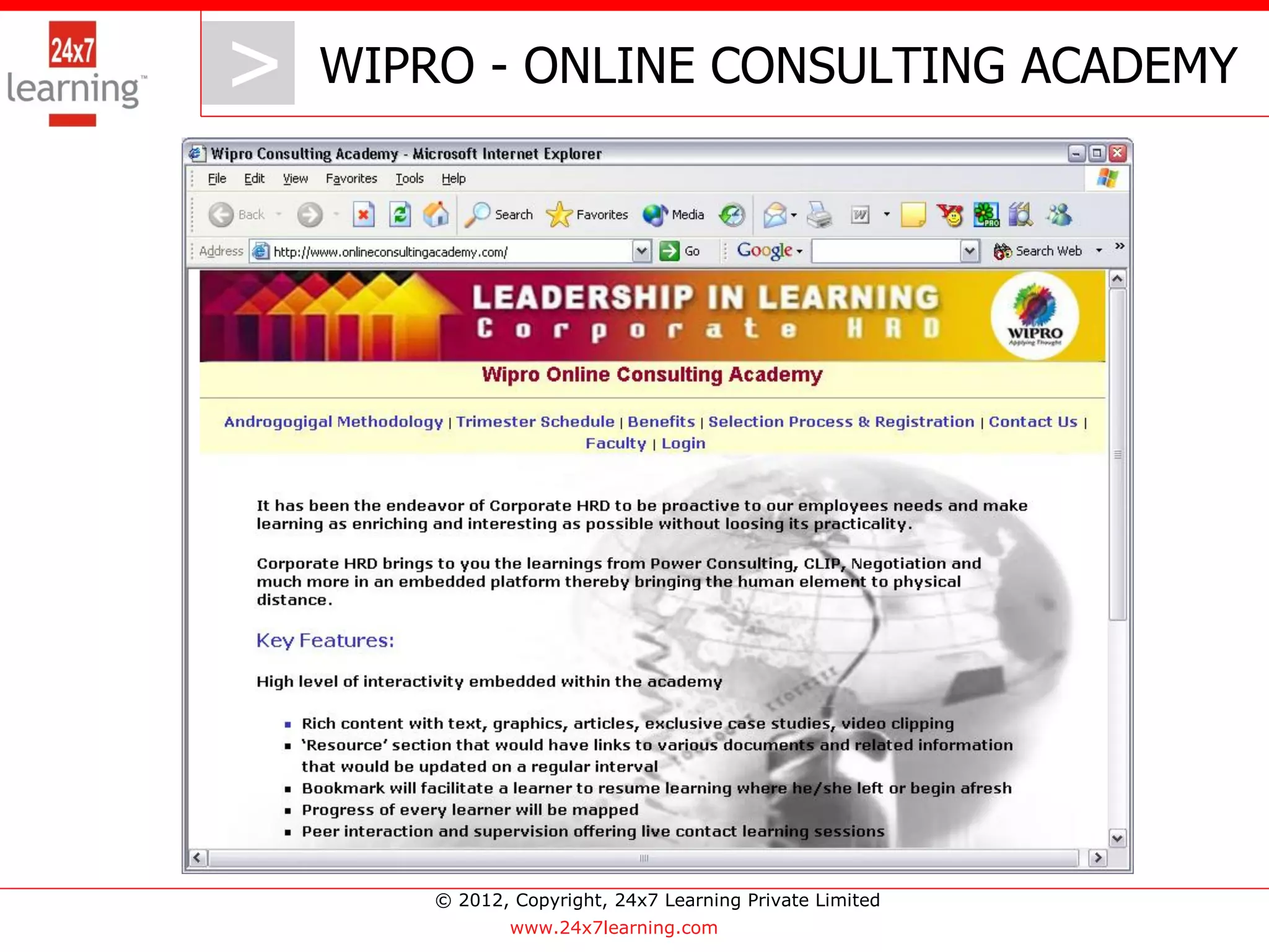 >   WIPRO - ONLINE CONSULTING ACADEMY




        © 2012, Copyright, 24x7 Learning Private Limited
                www.24x7learning.com
 