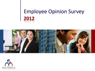 Employee Opinion Survey
 