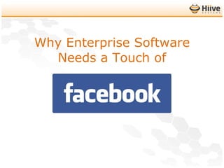 Why Enterprise Software Needs a Touch of 