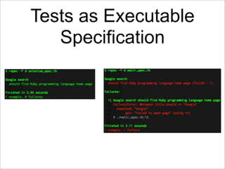Tests as Executable
   Specification
 