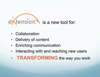 is a new tool for:

•    Collaboration
•    Delivery of content
•    Enriching communication
•    Interacting with and reaching new users
•    TRANSFORMING the way you work
 