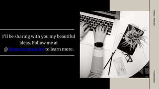 I'll be sharing with you my beautiful
ideas. Follow me at
@financecounsellor to learn more.
PAGE
NUMBER
PROJECT
TIMELINE
 