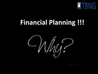Financial Planning !!!
 