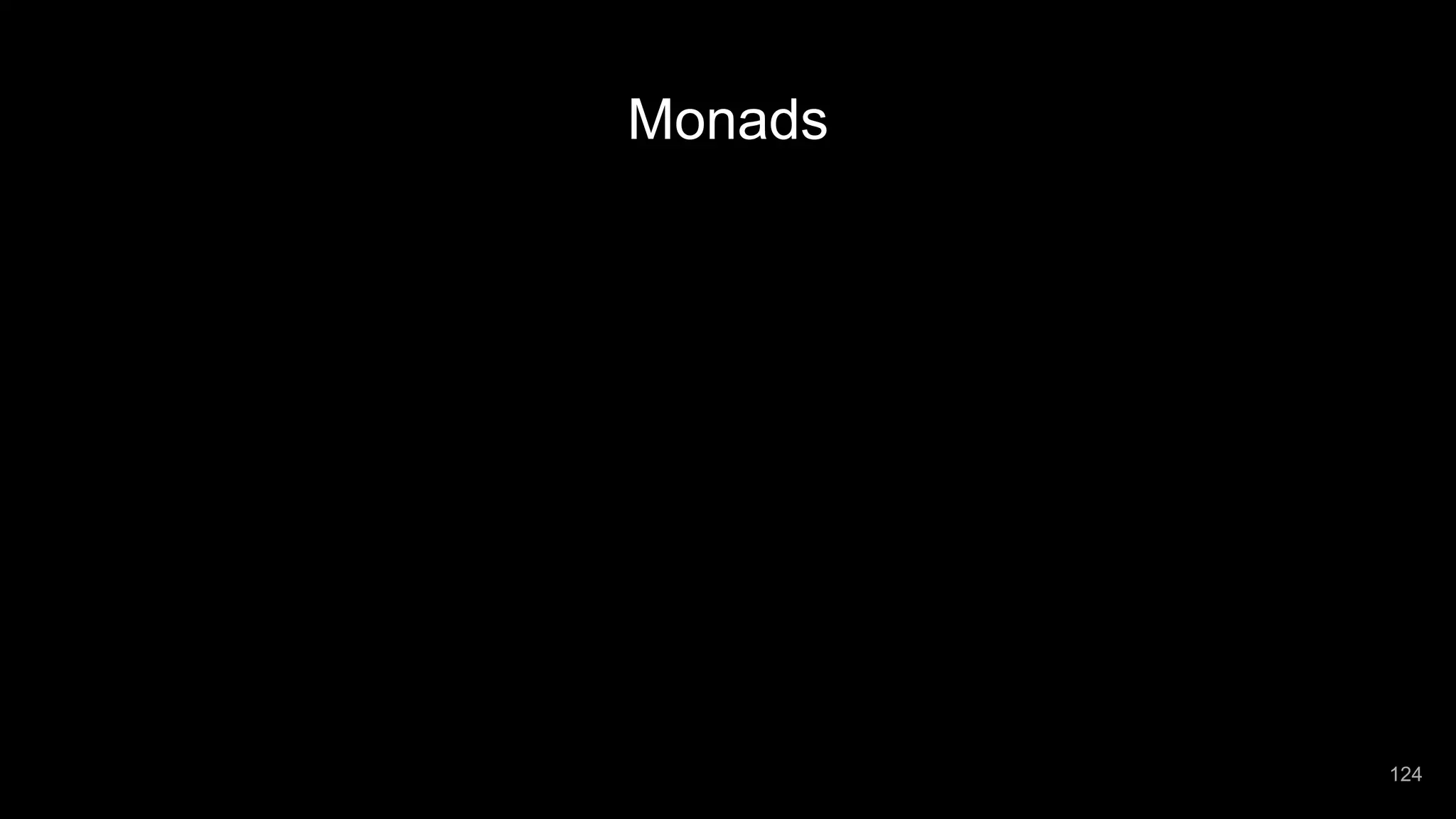 Monads 124 