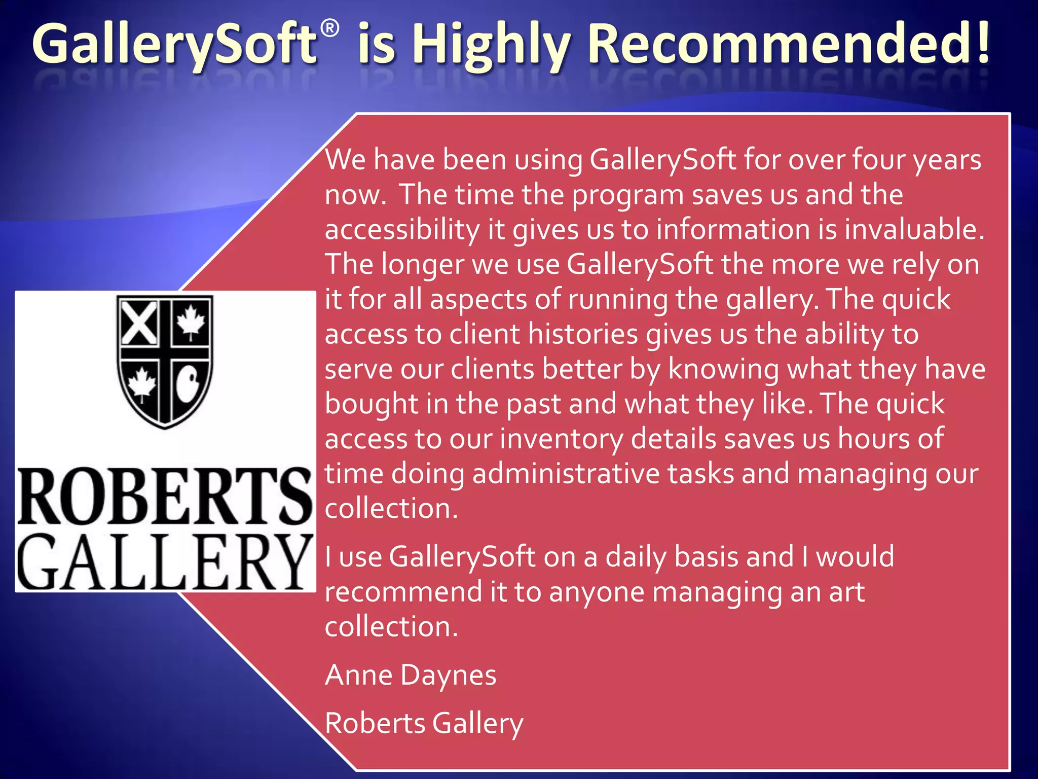 GallerySoft® is Highly Recommended!