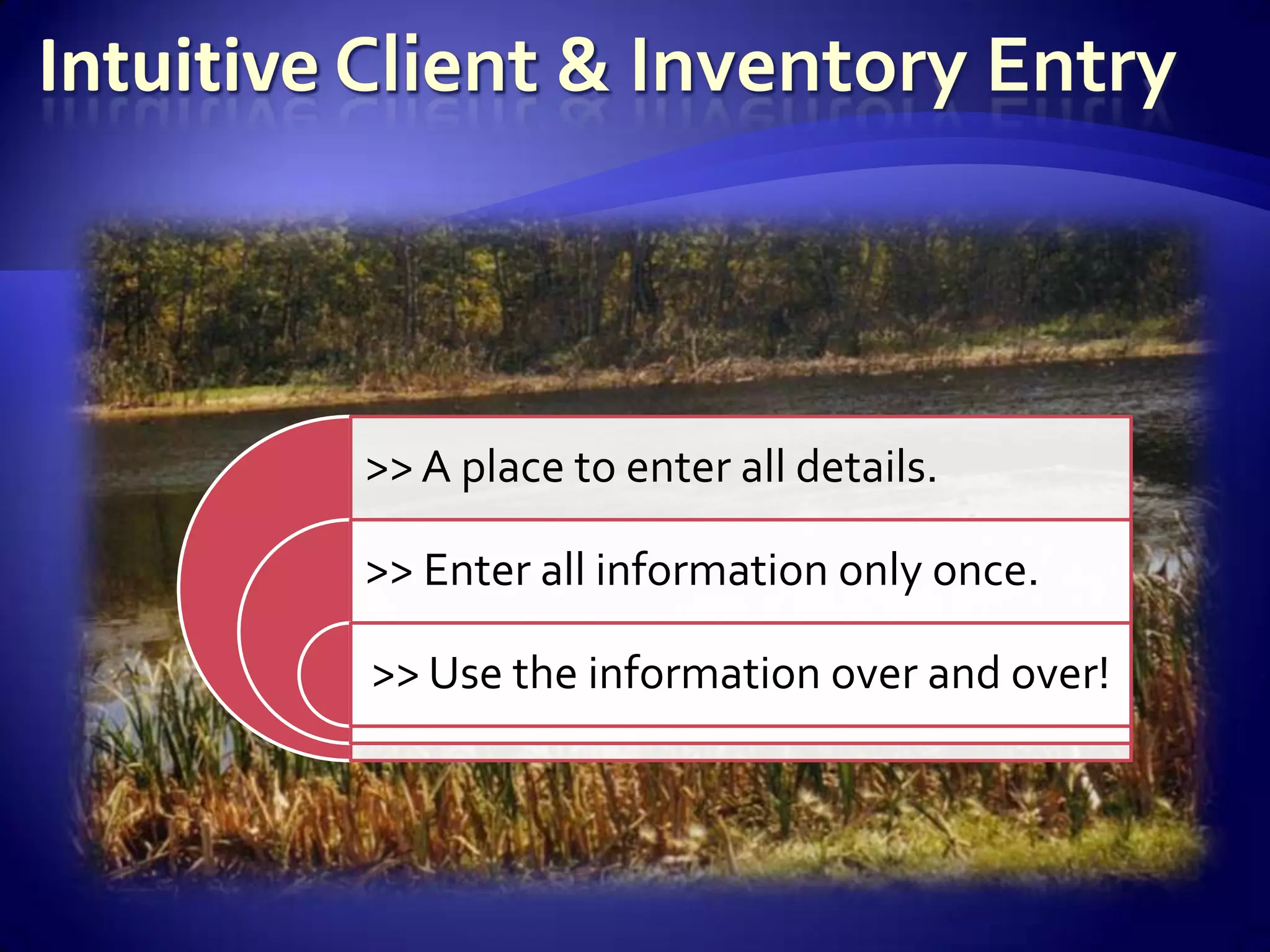 Intuitive Client & Inventory Entry