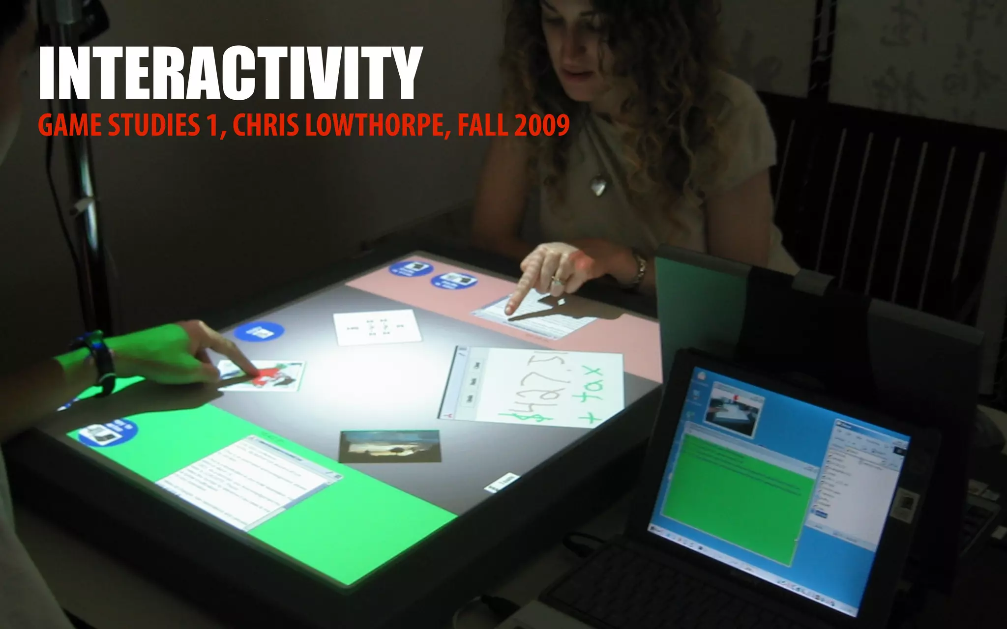 INTERACTIVITY
GAME STUDIES 1, CHRIS LOWTHORPE, FALL 2009
 