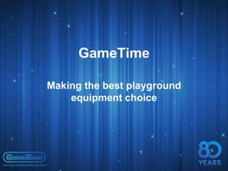 GameTime Making the best playground equipment choice  