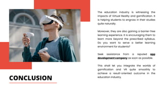 Vr Conclusion Why Gamification and Virtual Reality is the Future of Education.pptx