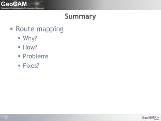 SummaryRoute mappingWhy?How?ProblemsFixes?