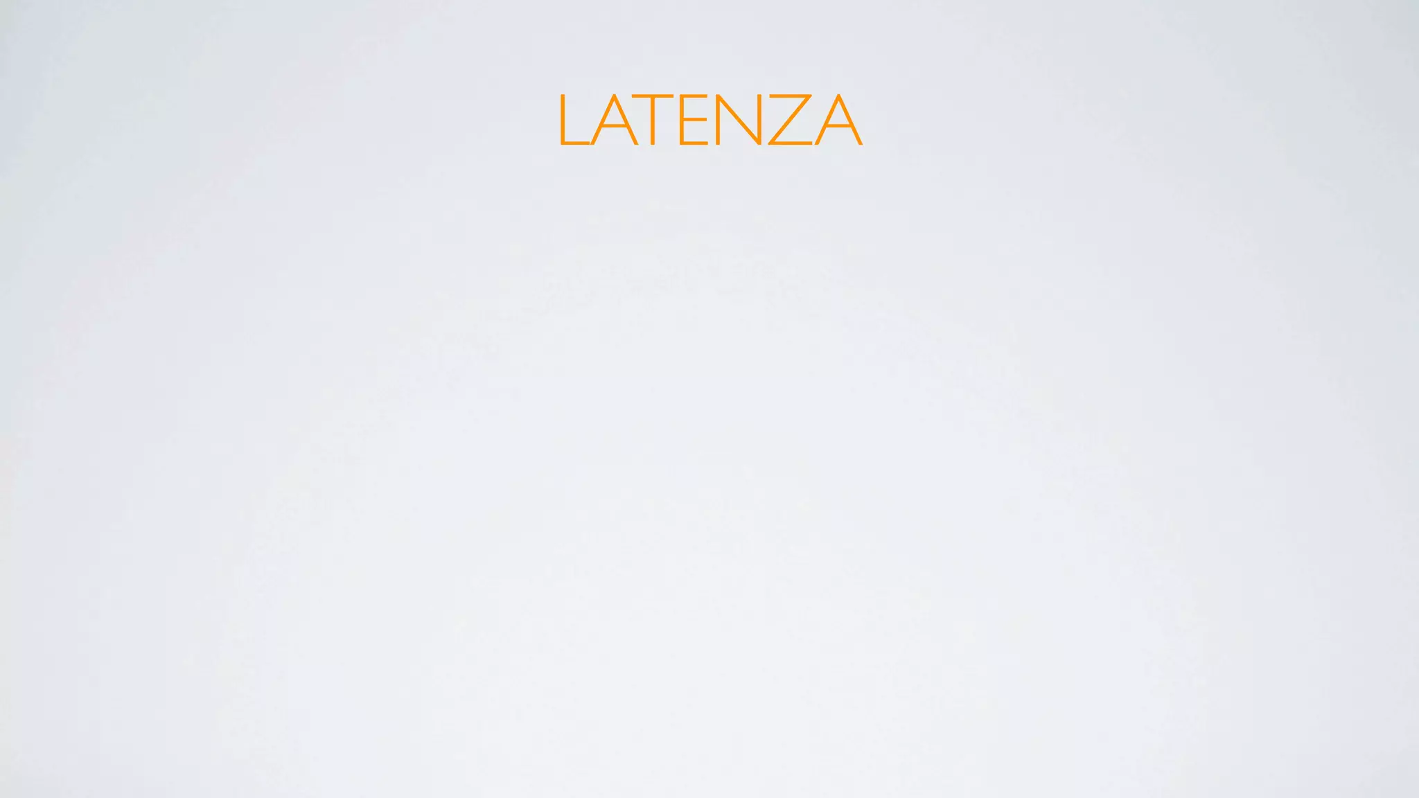 LATENZA
 