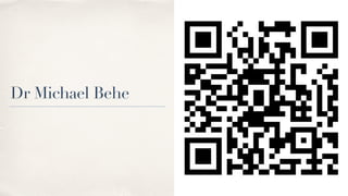 Dr Michael Behe
 