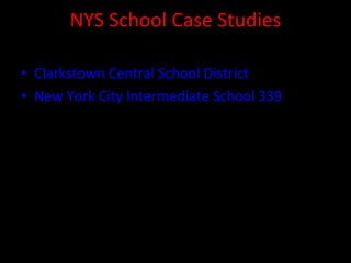 NYS School Case Studies Clarkstown Central School District New York City Intermediate School 339 