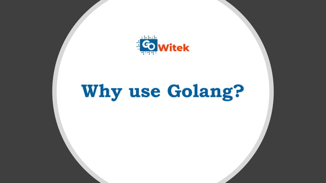 Why golang | PPT