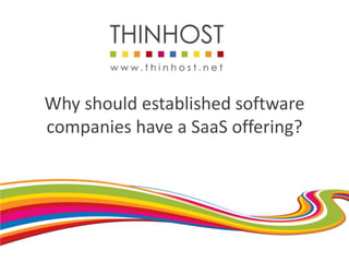 Why should established software companies have a SaaS offering? 