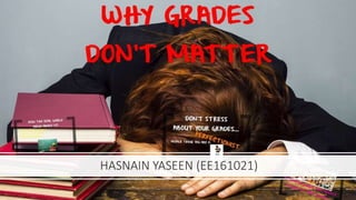 HASNAIN YASEEN (EE161021)
 