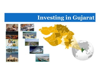 Investing in Gujarat
 