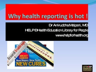 Dr Aniruddha Malpani, MD HELP – Health Education Library for People www.helpforhealth.org 