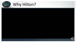 Increased  the percentage of its rooms under construction outside the U.S. grew from 11 percent in 2007 to 73 percent by the end of 201027 million total HHonors members – 2.5 million new members