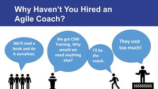 Why Hire an Agile Coach