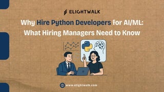 Why Hire Python Developers for AIML What Hiring Managers Need to Know.pdf