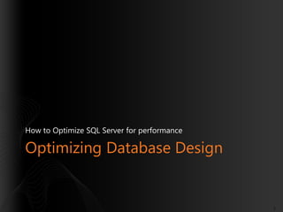 Why & how to optimize sql server for performance from design to query | PDF