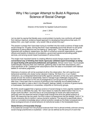 Why I No Longer Attempt to Build A Rigorous
Science of Social Change

Joe Brewer

Director of the Center for Applied Cultu...