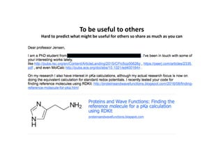 To be useful to others
Hard to predict what might be useful for others so share as much as you can