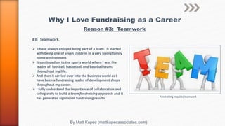 Matt Kupec:  Why i Love Fundraising as a Career