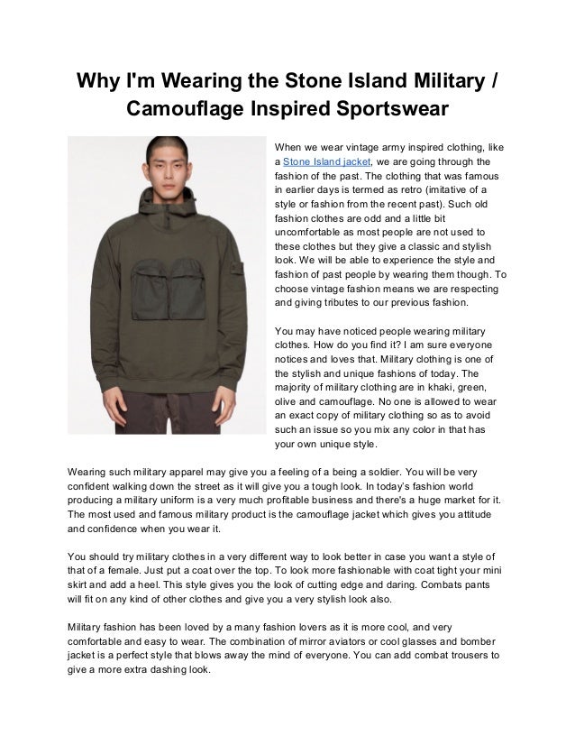 Why I'm Wearing the Stone Island Military Camouflage Inspired Sportsw…