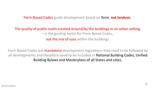 Why india needs form based codes (rr) | PPT