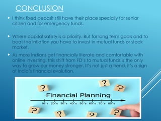 Why Indians Are Shifting from Fixed Deposits to Mutual Funds | PPTX