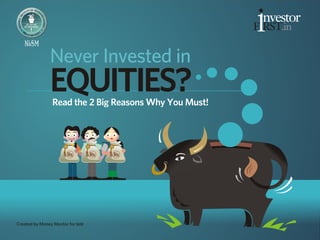 Why You Must Invest In Equities