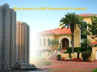Why Invest in USA Commercial Property?
http://www.investpositive.com.au/
 