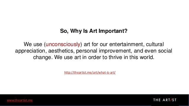 Why is art important?
