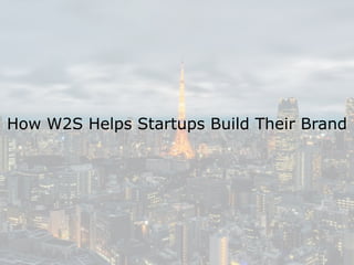 W2S will help you
build your brand as a
startup by offering
your startup software
solutions that will help
you increase yo...
