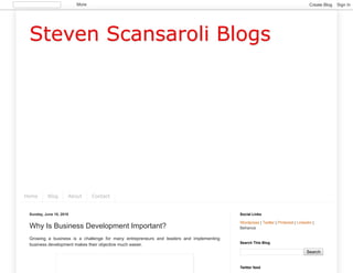 Steven Scansaroli Blogs
Home Blog About Contact
Sunday, June 10, 2018
Why Is Business Development Important?
Growing a business is a challenge for many entrepreneurs and leaders and implementing
business development makes their objective much easier.
Wordpress | Twitter | Pinterest | Linkedin |
Behance
Social Links
Search
Search This Blog
Twitter feed
More Create Blog Sign In
 