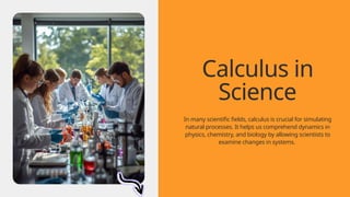 Why Is Calculus So Important Why Is Calculus Important in Engineering and Science Fields | PPTX