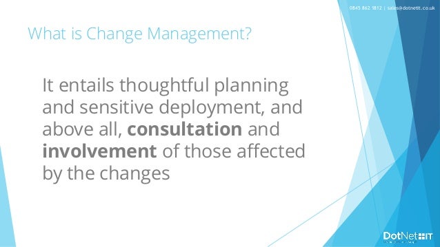 Why is change management important?