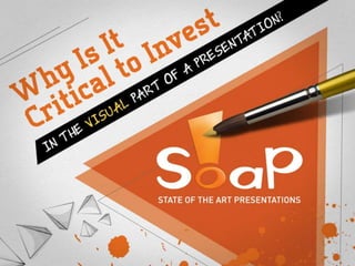 Why is it Critical to Invest in the Visual Part of a Presentation?