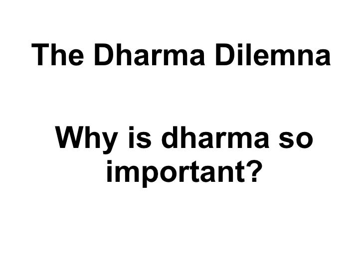 Why Is Dharma So Important 1