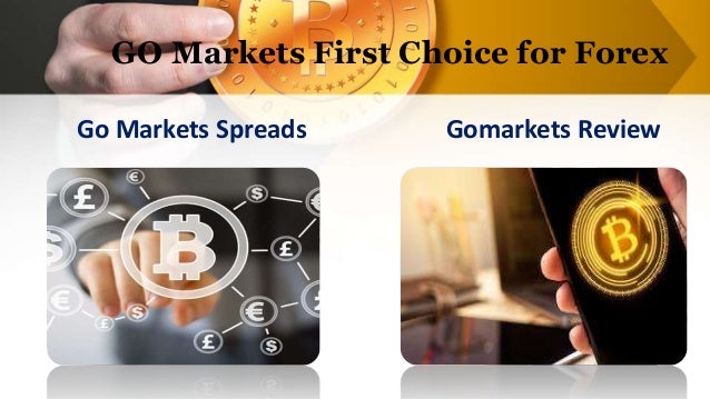 Why Is Go Markets First Choice For Forex - 
