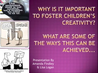 Presentation By
Amanda Findley
& Lisa Logan
 