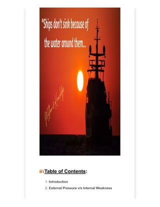 📚Table of Contents:
1. Introduction
2. External Pressure v/s Internal Weakness
 