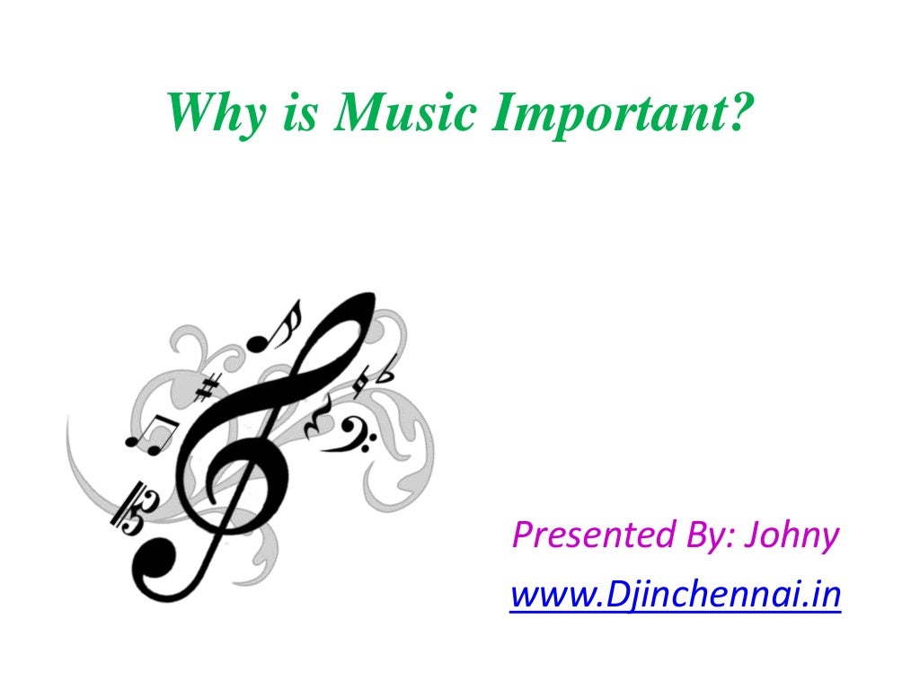 Why Is Music Important why-is-music-important