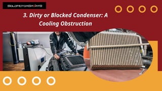 Obstructing Condenser Why Is My Audi Q7’s AC Blowing Warm Air Common Causes and Fixes | PPTX