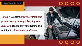 Why Is My Audi Q7’s AC Blowing Warm Air Common Causes and Fixes PPTX
