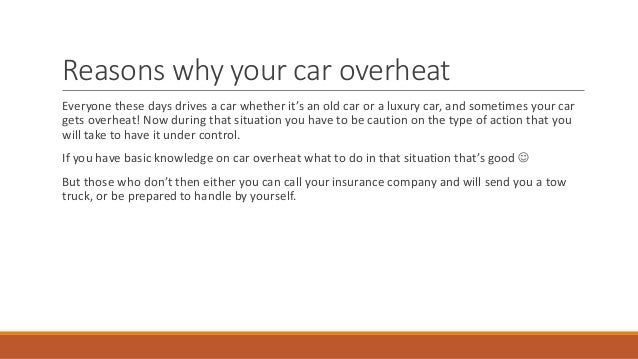 What To Do If Car Overheats >> Why Is My Car Overheating What To Do If Car Overheats >> Why Is My Car Overheating